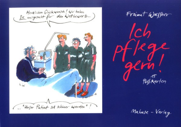 Ich pflege gern!